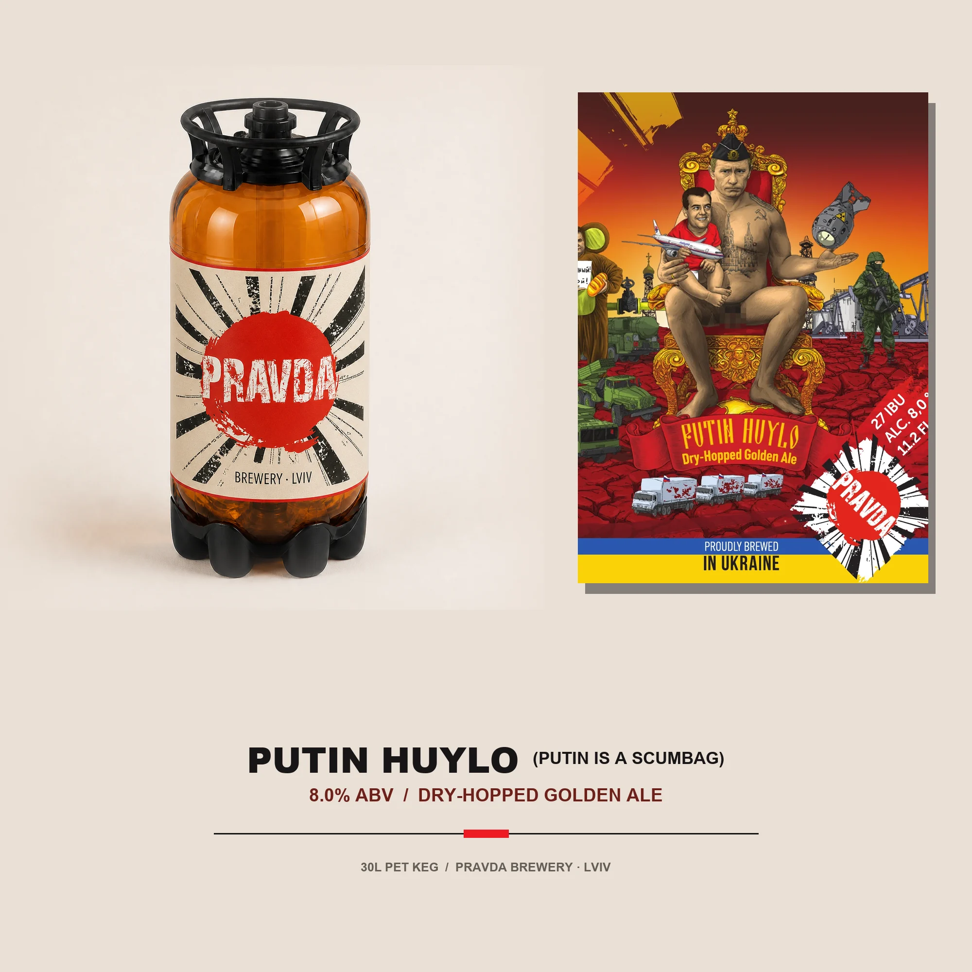 Pravda 30L PET keg and Putin Huylo label